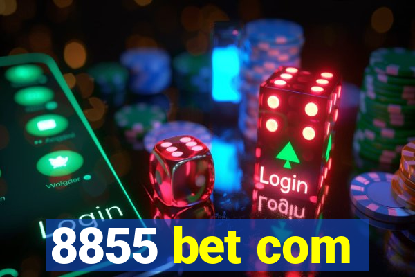 8855 bet com